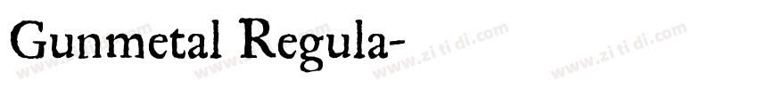 Gunmetal Regula字体转换